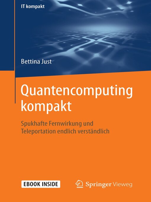 Title details for Quantencomputing kompakt by Bettina Just - Available